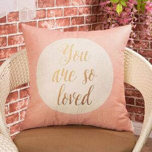 You Are So Loved Pillow Cover 17x17